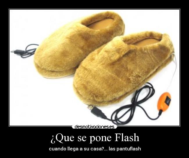 ¿Que se pone Flash - cuando llega a su casa?... las pantuflash