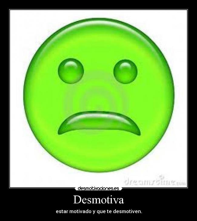 Desmotiva - 