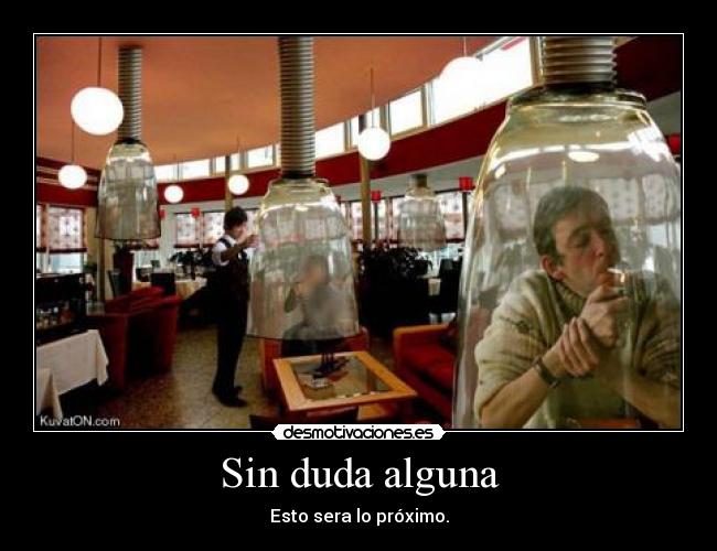 Sin duda alguna - Esto sera lo próximo.