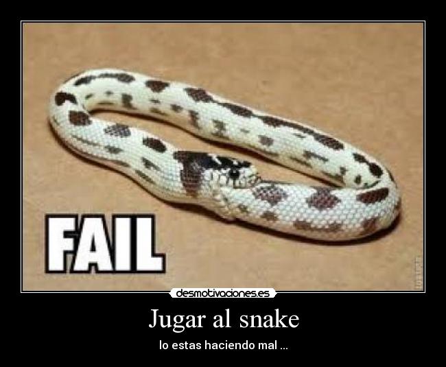 Jugar al snake - lo estas haciendo mal ...