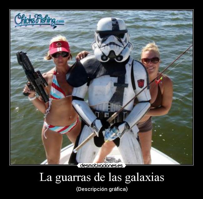 La guarras de las galaxias -