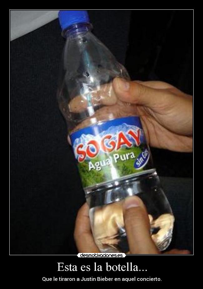 Esta es la botella... -