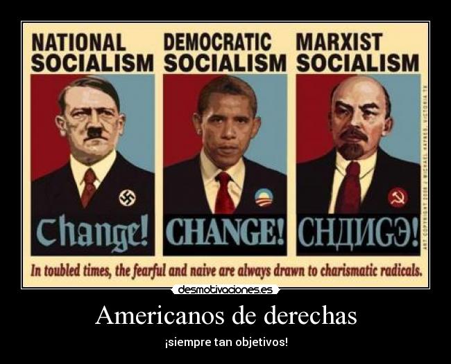 Americanos de derechas - ¡siempre tan objetivos!