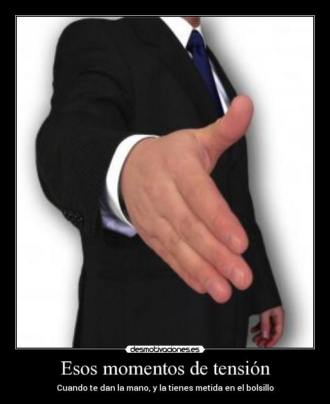 Esos momentos de tensión - 