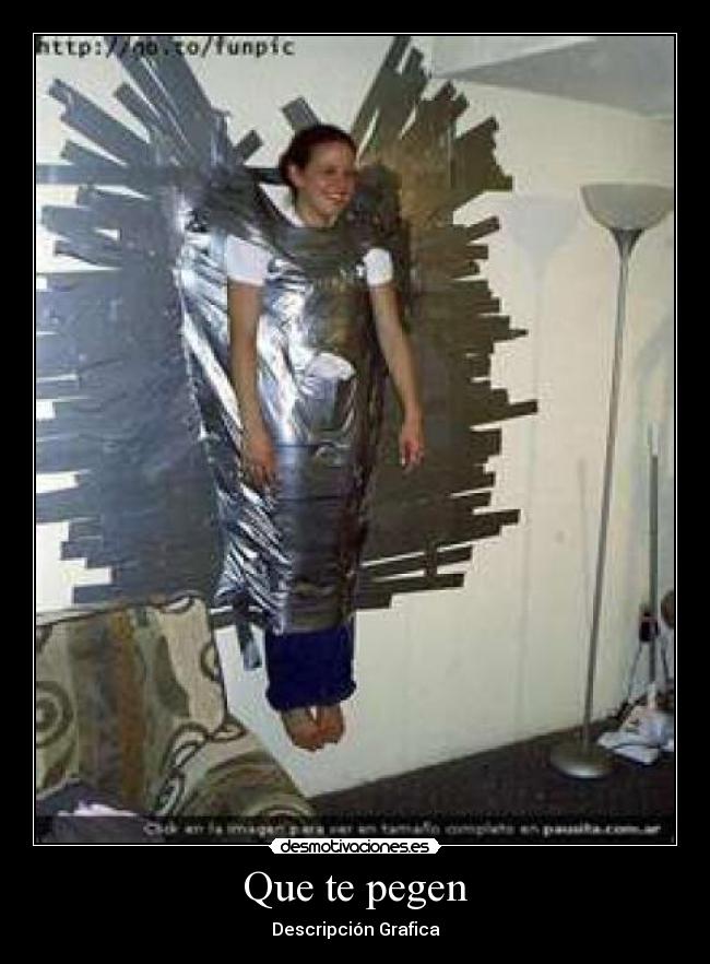 Que te pegen -