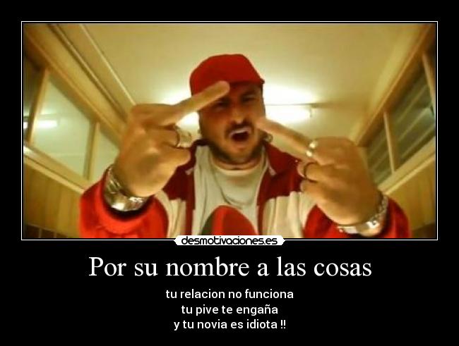 Por su nombre a las cosas - tu relacion no funciona
tu pive te engaña
y tu novia es idiota !!