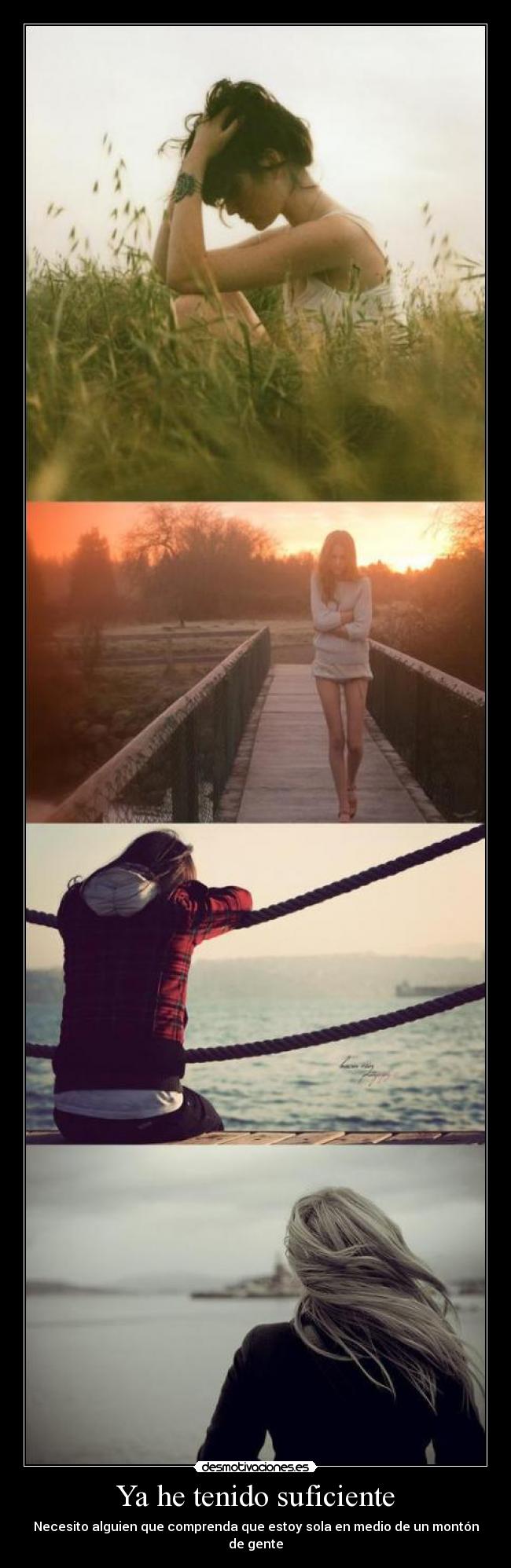 Ya he tenido suficiente -