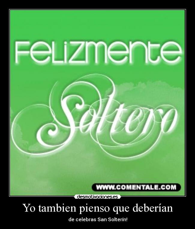 carteles solterin desmotivaciones