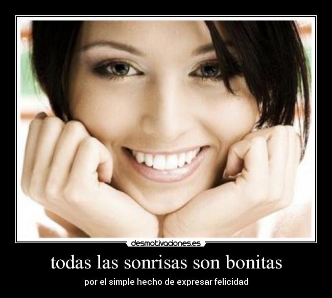 todas las sonrisas son bonitas - 