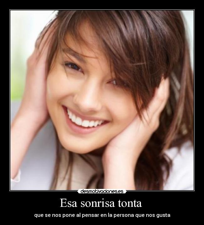 Esa sonrisa tonta  - 