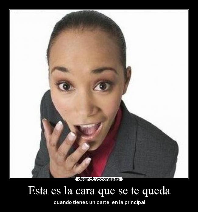 Esta es la cara que se te queda -