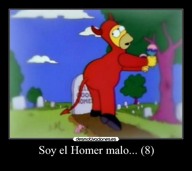 Soy el Homer malo... (8) -