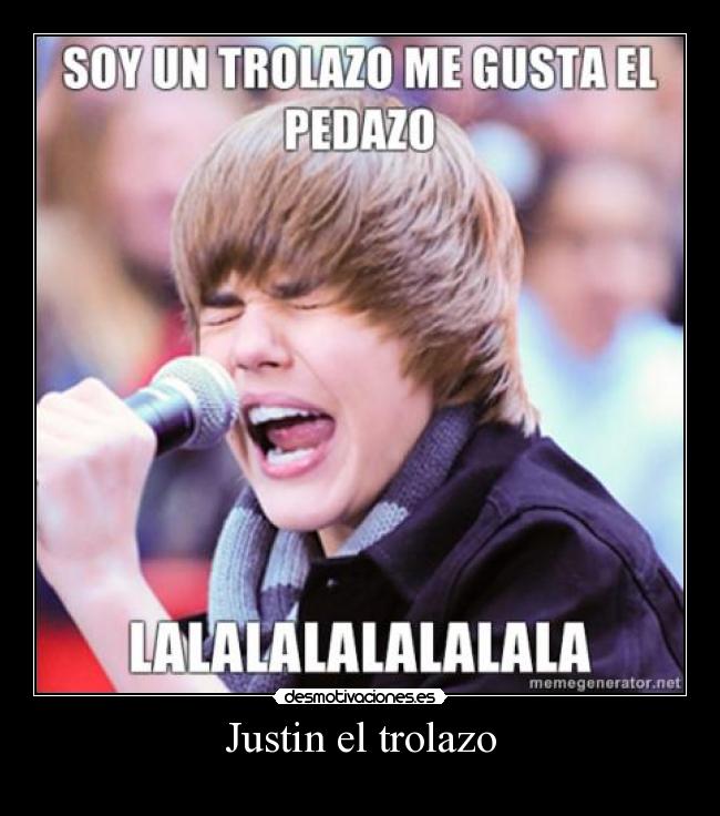 Justin el trolazo - 