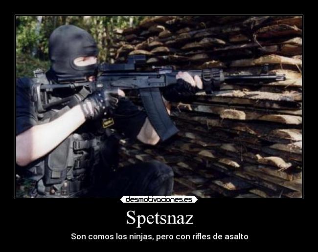 Spetsnaz - Son comos los ninjas, pero con rifles de asalto