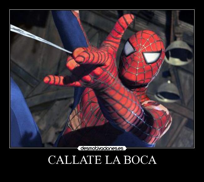 CALLATE LA BOCA -