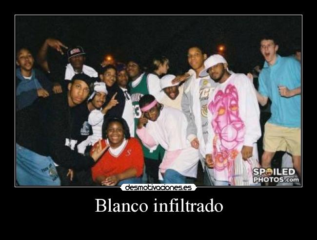 Blanco infiltrado -