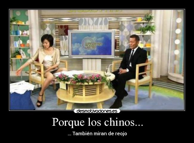 Porque los chinos... - ... También miran de reojo