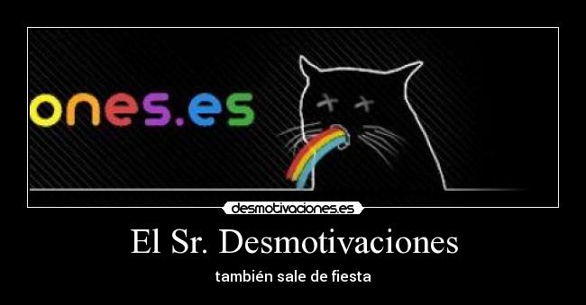 El Sr. Desmotivaciones -
