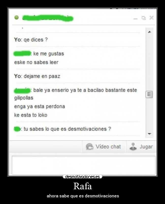 Rafa - ahora sabe que es desmotivaciones