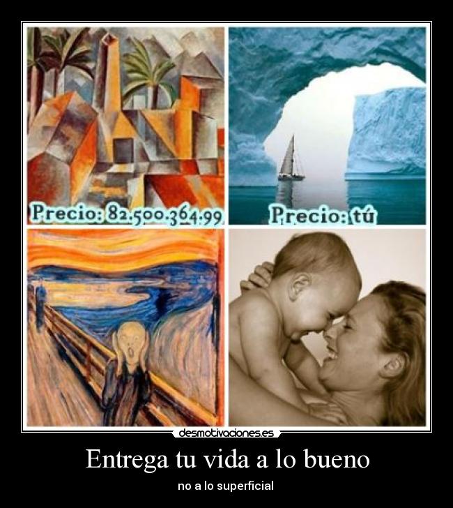 Entrega tu vida a lo bueno -