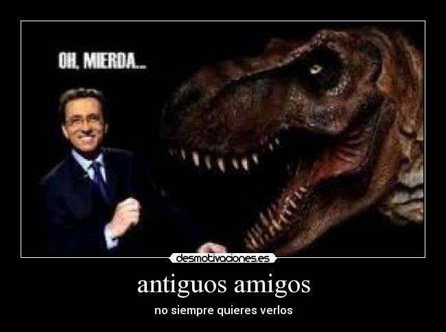 antiguos amigos -