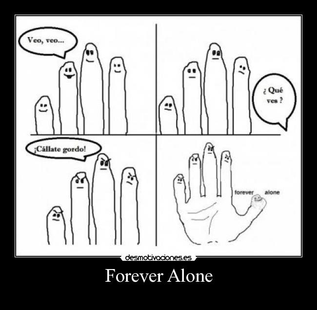 Forever Alone -