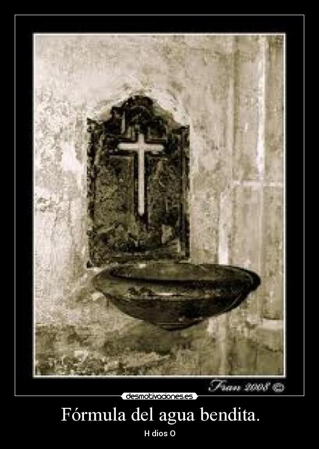 Fórmula del agua bendita. - 