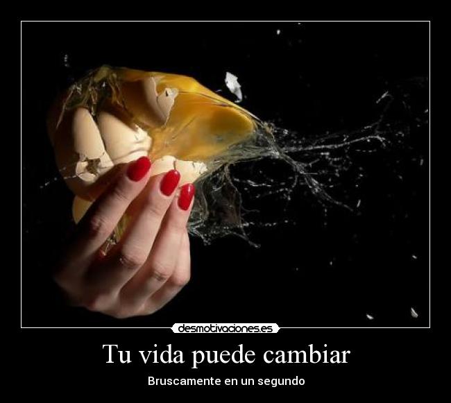 Tu vida puede cambiar -