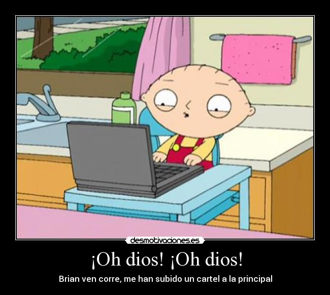 carteles dios dios han subido cartel principal dios brian stewie family guy padre familia desmotivaciones