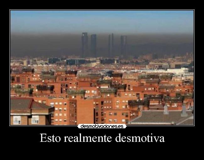 Esto realmente desmotiva - 