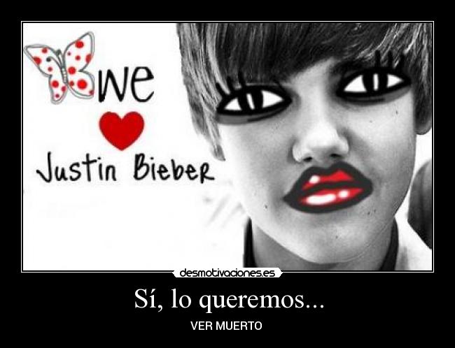 Sí, lo queremos... -