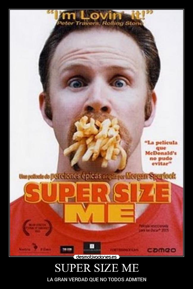 SUPER SIZE ME -