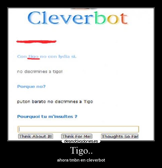 Tigo.. - ahora tmbn en cleverbot