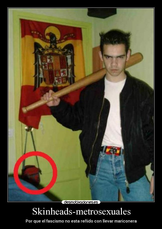 Skinheads-metrosexuales -
