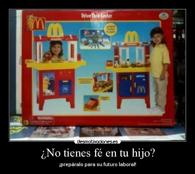 ¿No tienes fé en tu hijo? - ¡prepáralo para su futuro laboral!
