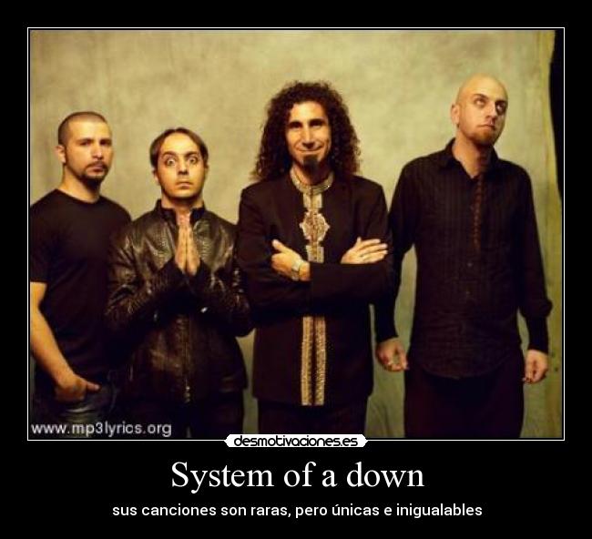 System of a down - sus canciones son raras, pero únicas e inigualables