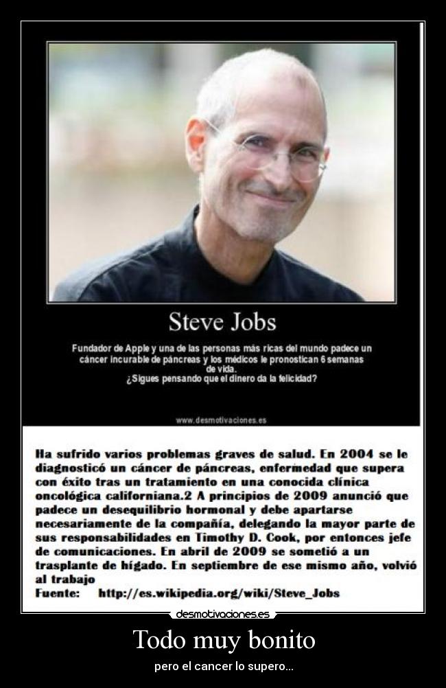 Todo muy bonito - pero el cancer lo supero...