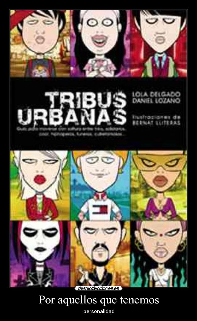 Por aquellos que tenemos - personalidad
