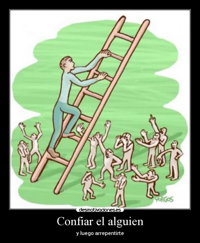 Confiar el alguien - y luego arrepentirte