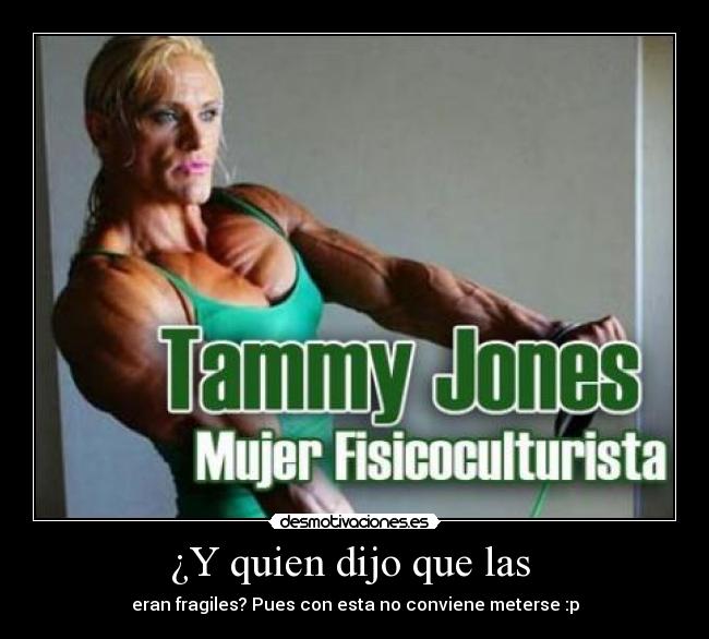 ¿Y quien dijo que las -