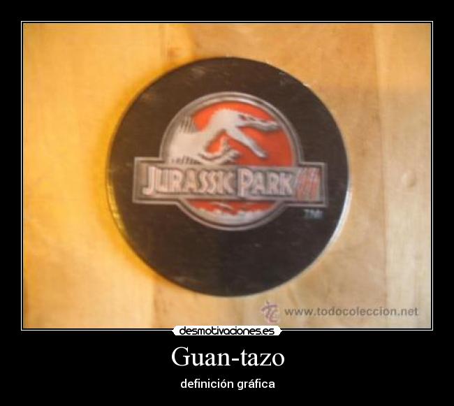 Guan-tazo - 