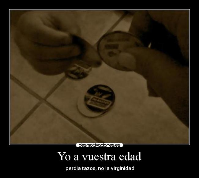 Yo a vuestra edad - 