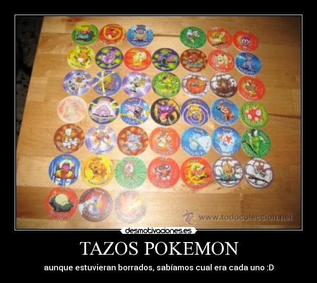 TAZOS POKEMON - aunque estuvieran borrados, sabíamos cual era cada uno :D