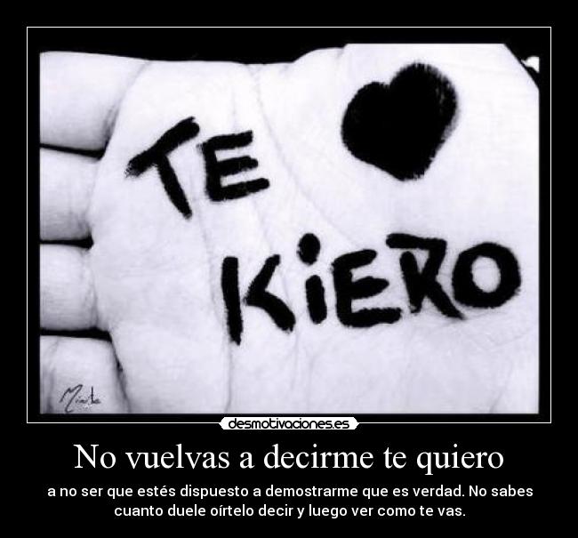 No vuelvas a decirme te quiero -