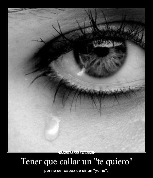 Tener que callar un te quiero - 