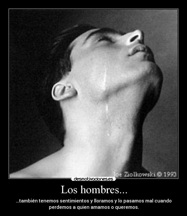 Los hombres... -