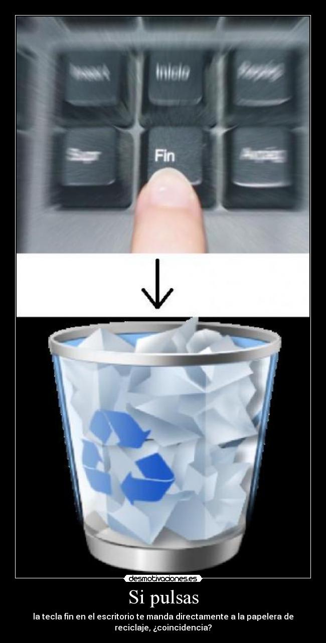 carteles papeleraqueeselfin desmotivaciones