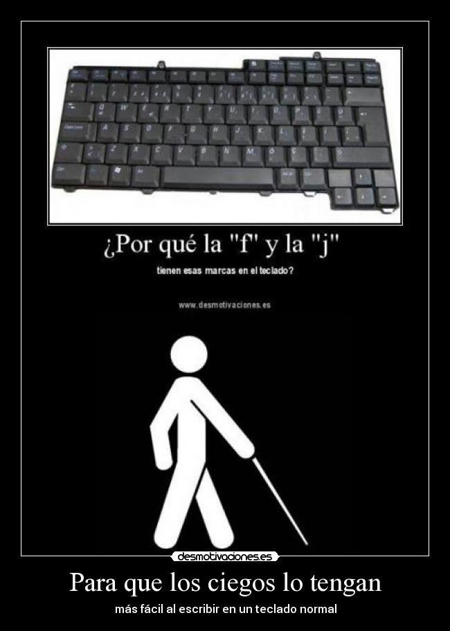 Para que los ciegos lo tengan - más fácil al escribir en un teclado normal