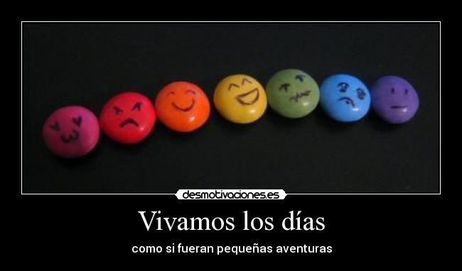Vivamos los días -