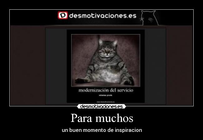 Para muchos - un buen momento de inspiracion